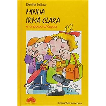 Minha Irmã Clara E A Poça D'Agua - 1