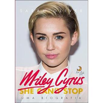 Miley Cyrus. Uma Biografia - 1