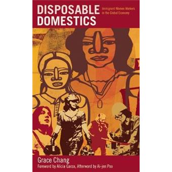 Disposable Domestics  Immigrant Women Workers In The Global Economy - 1