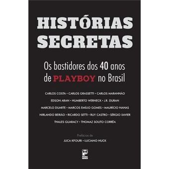 Historias secretas - Os bastidores dos 40 anos da Playboy no Brasil - 1