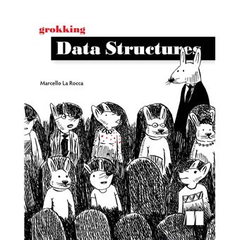 Grokking Data Structures - 1