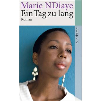 Ein Tag zu lang | Marie Ndiaye - 1