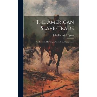 The American Slavetrade - 1
