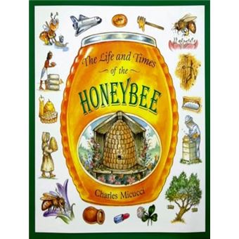The Life And Times Of The Honeybee - 1