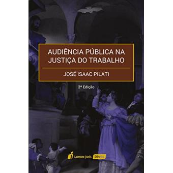 Audiência Pública na Justiça do Trabalho - 1