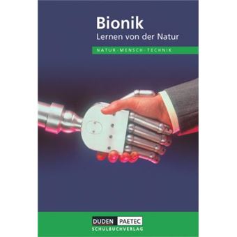 Bionik Lehrbuch. Natur, Mensch, Technik - 1