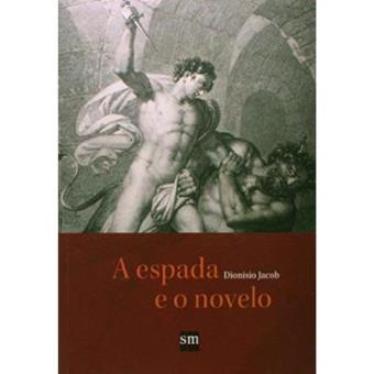 A Espada E O Novelo - 1