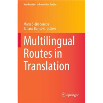 Multilingual Routes In Translation By Springer Verlag; Singapore - 1