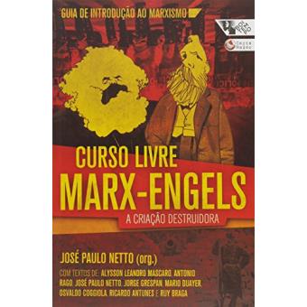 Curso Livre Marx - Engels. A Criação Destruidora - 1