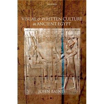 Visual and Written Culture in Ancient Egypt - Hardback - 2007 - 1