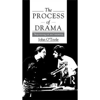 The Process Of Drama Negotiating Art And Meaning - 1