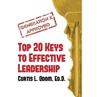 Generation X Approved - Top 20 Keys to Effective Leadership - Hardback - 2013 - 1
