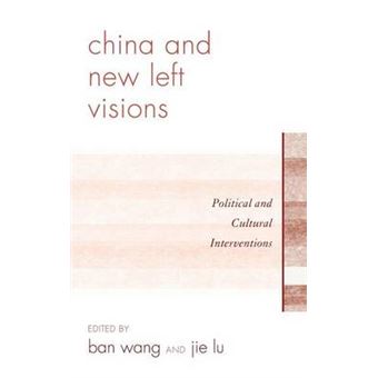 China And New Left Visions - 1