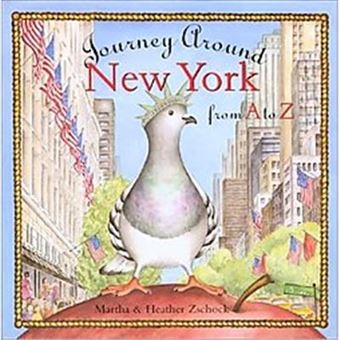 Journey Around New York from A to Z, The Journey Series - 1