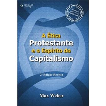 A Ética Protestante E O Espírito Do Capitalismo - 1
