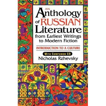 An Anthology of Russian Literature from Earliest Writings to Modern Fiction - Introduction to a Culture - Hardback - 1996 - 1