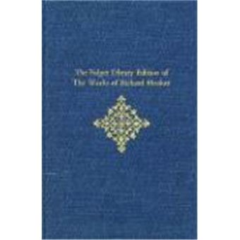 Folger Library Edition Of The Works Of Richard Hooker - 1