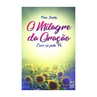 O Milagre da Oração - 1