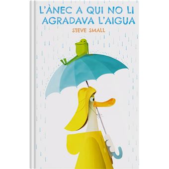 L'Ànec A Qui No Li Agradava L'Aigua - 1