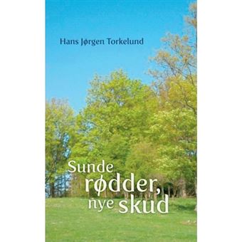 Sunde Rodder, Nye Skud - Hardback - 2012 - 1