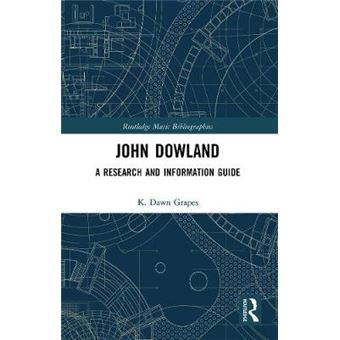 John Dowland A Research And Information Guide - 1