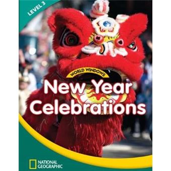 World Windows 3 Social Studies New Year Celebrations Content Literacy, Nonfiction Reading, Language  Literacy World Windows, Level 3 - 1