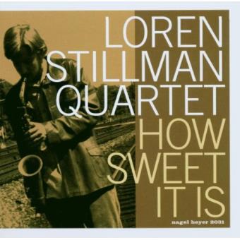 Stillman, Loren-how Sweet It Is - 1