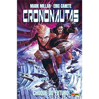 Crononautas Vol. 2 - Choque Do Futuro - 1