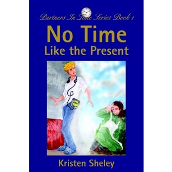 No Time Like the Present - Partners in Time Series Book 1 - Paperback / softback - 2002 - 1