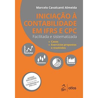 Iniciação À Contabilidade Ifrs e Cpc. Facilitada e Sistematizada - 1