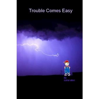 Trouble Comes Easy - Paperback - 2013 - 1