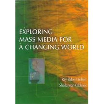 Exploring Mass Media For A Changing World - 1