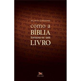 Como A Bíblia Tornou-Se Um Livro - 1