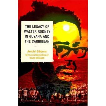 The Legacy of Walter Rodney in Guyana and the Caribbean - 1