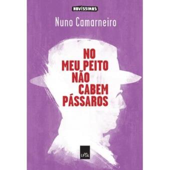 No Meu Peito Não Cabem Pássaros - 1