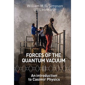 Forces of the Quantum Vacuum - An Introduction to Casimir Physics - Paperback - 2015 - 1
