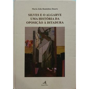 Silves e o algarve: uma história da oposição à ditadura. - 1