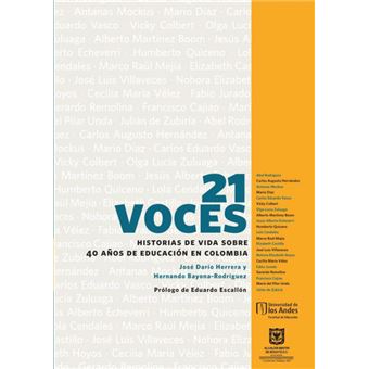 21 Voces Historias De Vida Sobre 40 Años De Educación En Colombia - 1
