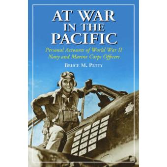 At War in the Pacific - Personal Accounts of World War II Navy and Marine Officers - Paperback - 2005 - 1