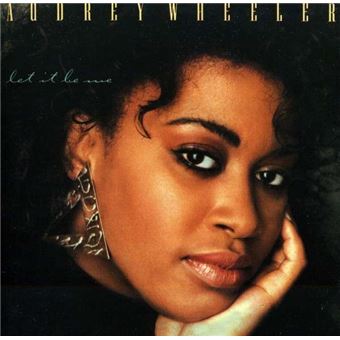 Wheeler,Audrey-Let It Be Me (Limited Edition) - 1