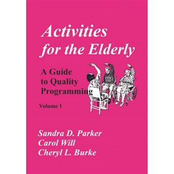 Activities for the Elderly - A Guide to Quality Programming - Paperback / softback - 1993 - 1