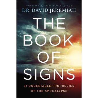 Book Of Signs 31 Undeniable Prophecies Of The Apocalypse - 1