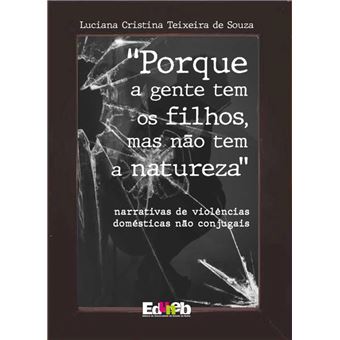 Porque A Gente Tem Os Filhos, Mas Não Tem A Natureza - 1