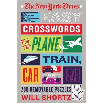 The New York Times Easy Crosswords For The Plane, Train, Car, Or Bar - 1