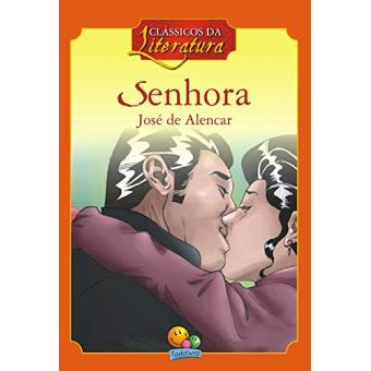 Senhora. Clássicos da Literatura - 1