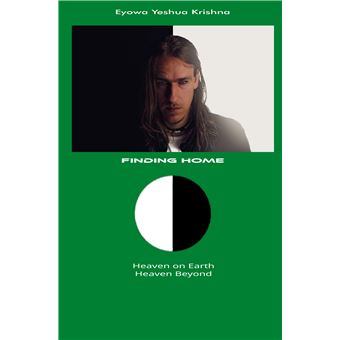 Finding Home - Heaven On Earth Heaven Beyond - 1