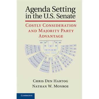 Agenda Setting in the U.S. Senate - Costly Consideration and Majority Party Advantage - Hardback - 2011 - 1