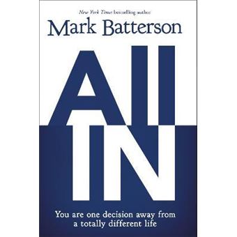 All In : You Are One Decision Away From a Totally Different Life - 1