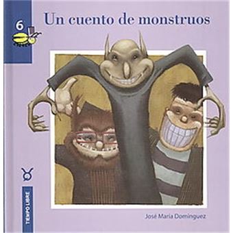 Un Cuento De Monstruos/ A Monster Story, Los Cuentos Del Grillo - 1