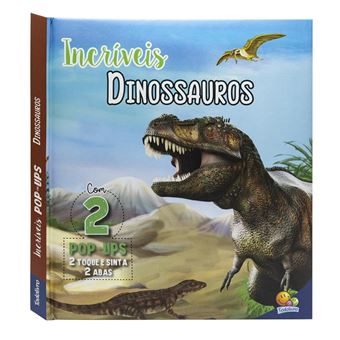 Incriveis Pop Ups - Incriveis Dinossauros - Todolivro - 1